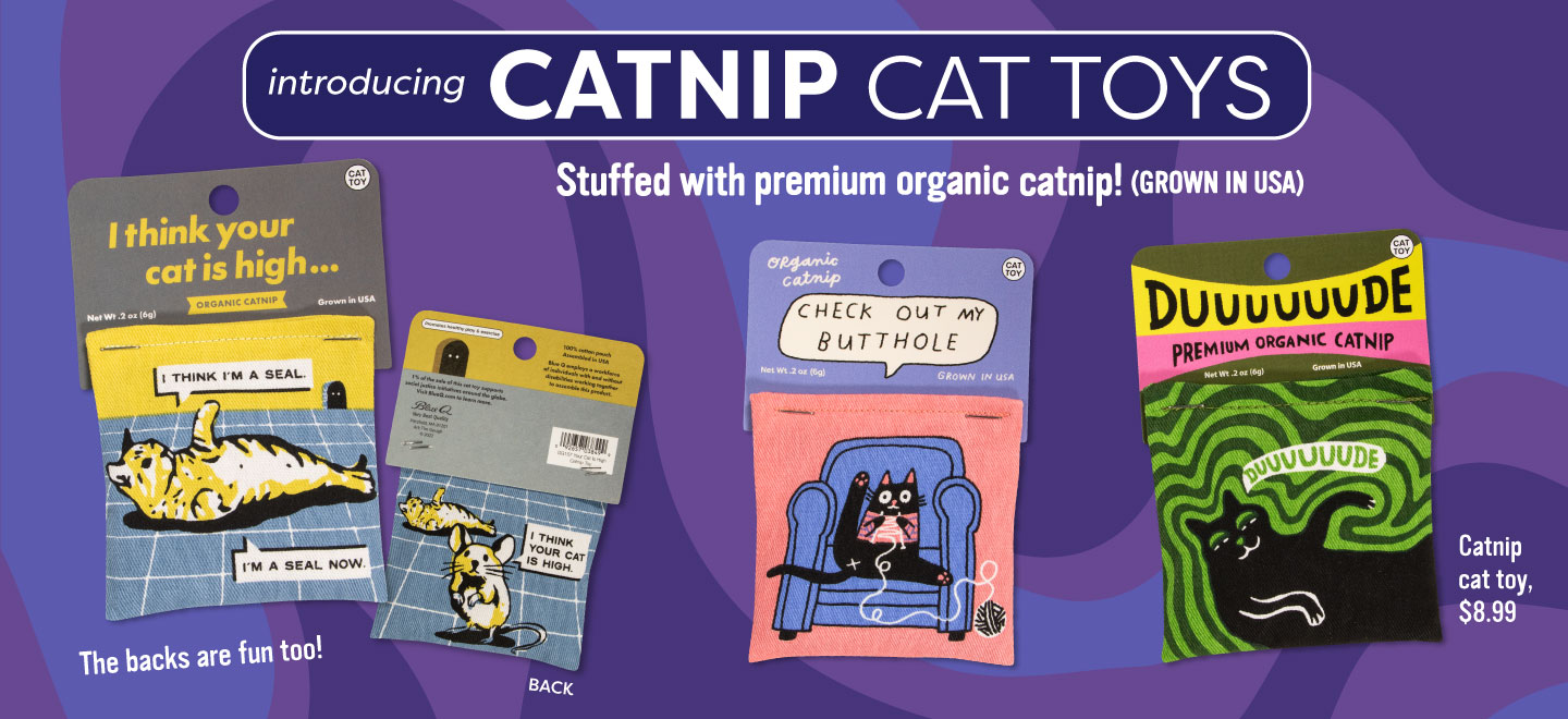 Cat's out of the bag! New catnip cat toys from Blue Q!
