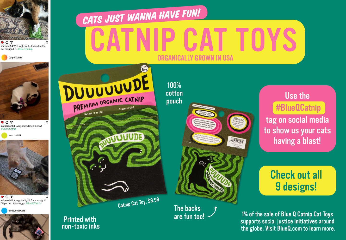 Cats just wanna have fun! Blue Q Catnip Cat Toys do the trick!