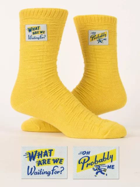What Are We Waiting For? Oh Probably Me Tag Socks