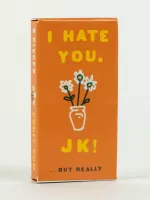 I Hate You. JK!...But Really Gum
