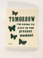 Tomorrow I'm Going To Stay In The Present Moment Swedish Dishcloth