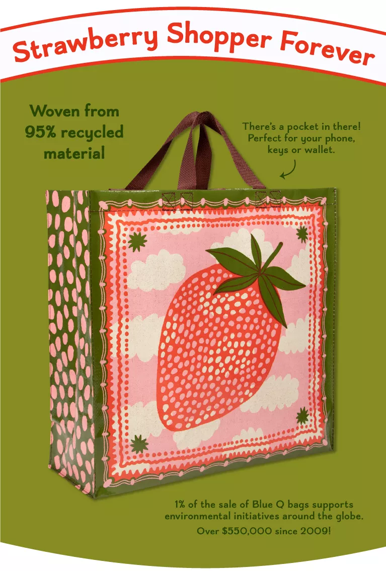 Strawberry Shopper Forever!