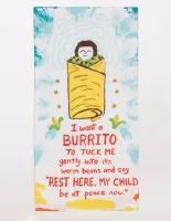 I Want A Burrito To Tuck Me Gently Into Its Warm Beans.... Dish Towel